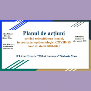 Planul de acțiuni privind redeschiderea liceului, în contextul epidemiologic COVID-19 Anul de studii 2020-2021